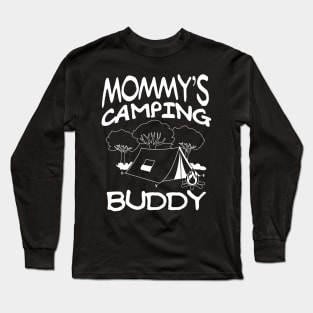 Mommys Camping Buddy Summer Quote Long Sleeve T-Shirt